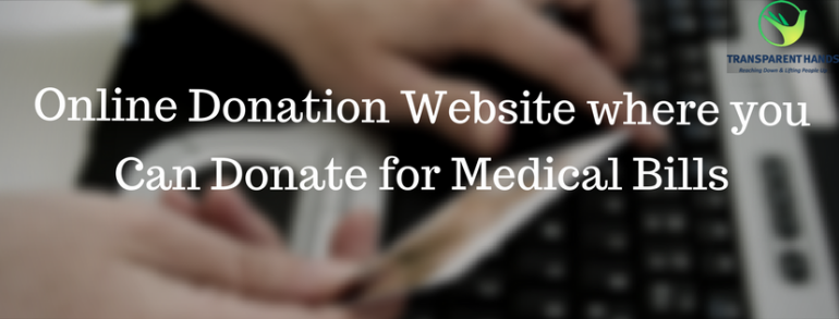 Online Donation website where you can Donate for medical bills