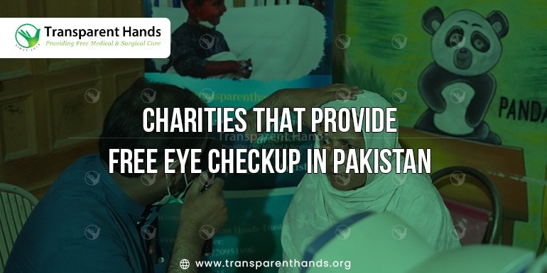 Charities that Provide Free Eye Checkup in Pakistan 1