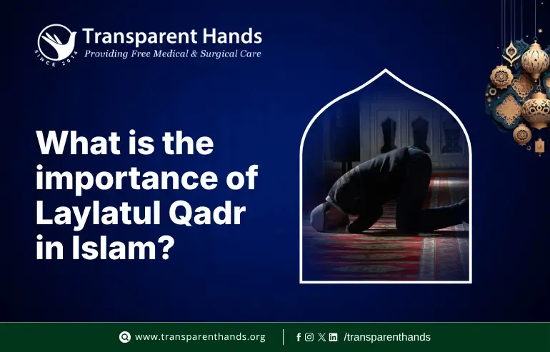 Importance of Laylatul Qadr in Islam