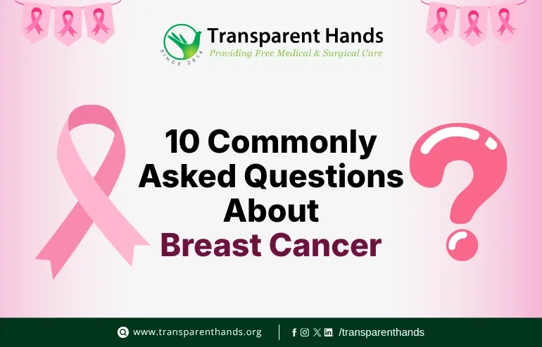 10 Commonly Asked Questions About Breast Cancer