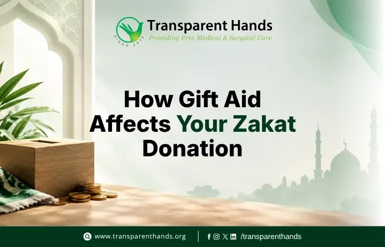How Gift Aid Affects Your Zakat Donation